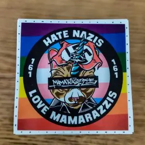 HATE NAZIS - LOVE MAMARAZZIS (STICKER)