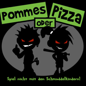 POMMES ODER PIZZA - SCHMUDDELKINDER (CD)